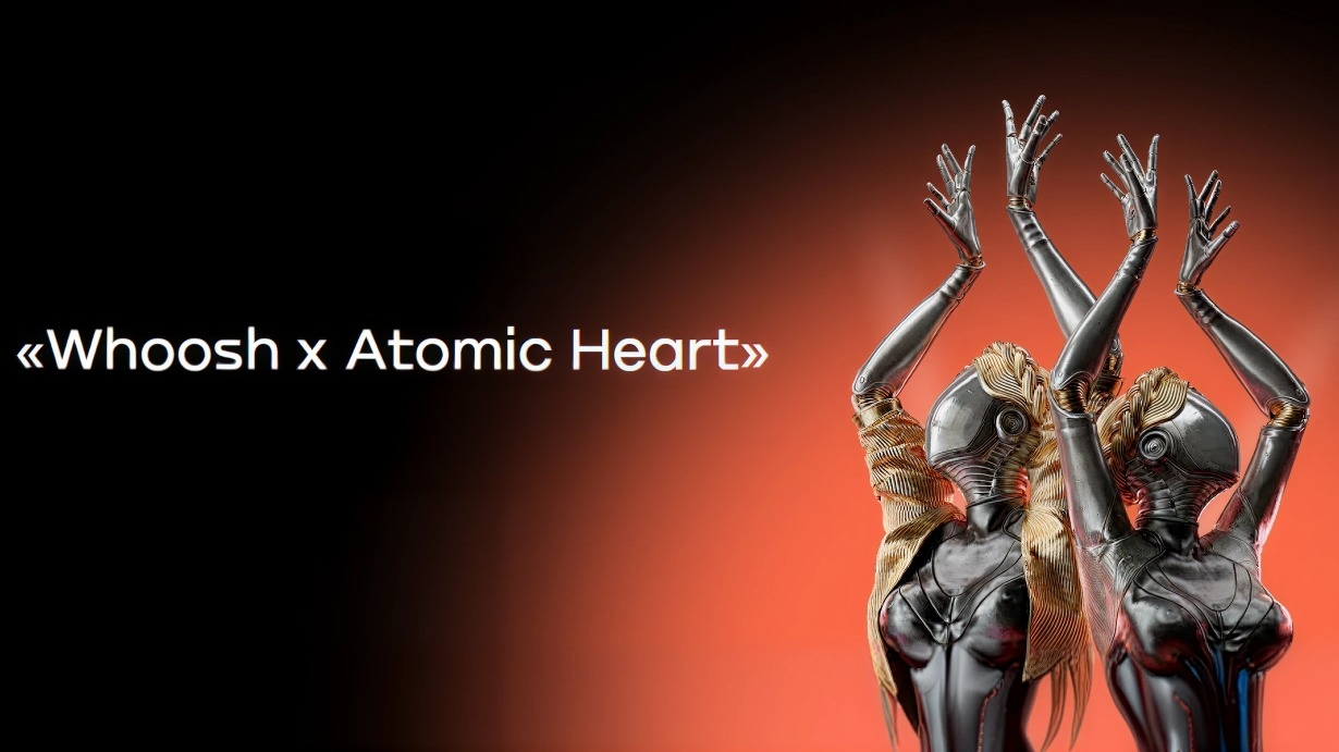 Миниатюра акции «Whoosh x Atomic Heart»